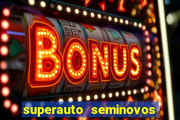 superauto seminovos porto alegre